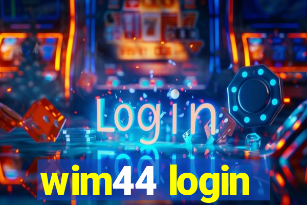 wim44 login